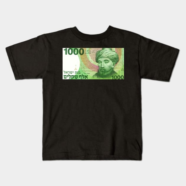 Israel 1,000 Shekel Banknote - Moses Maimonides Kids T-Shirt by EphemeraKiosk